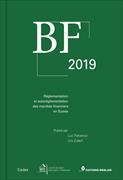 BF 2019. Réglementation et autoréglementation des marchés financiers en Suisse