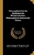Sitzungsberichte der Akademie der Wissenschaften. Philosophisch-historische Classe