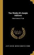 The Works Of Joseph Addison: Miscellaneous Prose