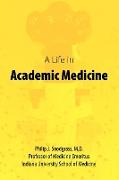 A Life in Academic Medicine