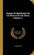 Eugène De Montferrier Ou Les Moeurs Du 19e Siècle, Volume 3