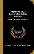 Repertorio De La Jurisprudencia Civil Española: Ó Compilación Completa, Volume 1
