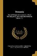 Romania: Recueil Trimestriel Consacré À L'étude Des Langues Et Des Littératures Romanes, Volume 16