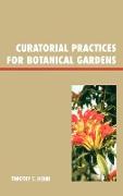 Curatorial Practices for Botanical Gardens