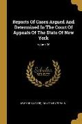 Reports Of Cases Argued And Determined In The Court Of Appeals Of The State Of New York, Volume 36