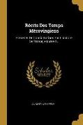 Récits Des Temps Mérovingiens: Précédés De Considérations Sur L'histoire De France, Volume 2