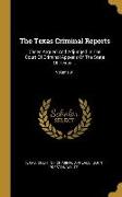 The Texas Criminal Reports: Cases Argued And Adjudged In The Court Of Criminal Appeals Of The State Of Texas ..., Volume 91