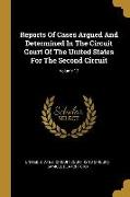 Reports Of Cases Argued And Determined In The Circuit Court Of The United States For The Second Circuit, Volume 13