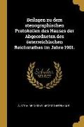 Beilagen zu dem stenographischen Protokollen des Hauses der Abgeordneten des österreichischen Reichsrathes im Jahre 1901