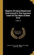 Reports Of Cases Heard And Determined In The Supreme Court Of The State Of New York, Volume 83