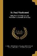 St. Paul Vindicated: Being Part I. of a Repl to a Late Publication by Gamaliel Smith, Esq