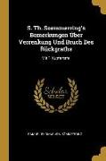 S. Th. Soemmerring's Bemerkungen Über Verrenkung Und Bruch Des Rückgraths: Mit 1 Kupfertafel