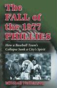 The Fall of the 1977 Phillies