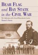 Bear Flag and Bay State in the Civil War