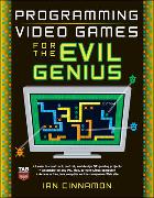 Programming Video Games for the Evil Genius