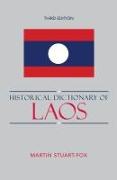 Historical Dictionary of Laos: Volume 67