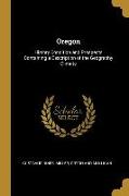Oregon: History Condition and Prospects Containing a Description of the Geography Climate