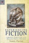 Experiencing Fiction: Judgments, Progressions, and the Rhetorical Theory of Narrative