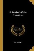 C. Spindler's Werke: Volksgeschichten