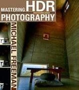 Mastering Hdr Photography: Combining Technology and Artistry to Create High Dynamic Range Images
