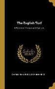 The English Turf: A Record of Horses and Courses