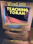 Wired Into Teaching Torah: An Internet Companion