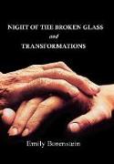 Night of the Broken Glass and Transformations