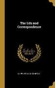 The Life and Correspondence