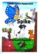 Spike im Schmetterlingsland