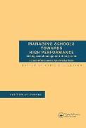 Managing Schools Towards High Performance