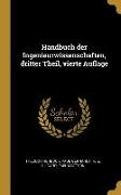 Handbuch der Ingenieurwissenschaften, dritter Theil, vierte Auflage