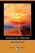 Perpetual Light: A Memorial (Dodo Press)