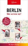 Berlin - Wer wohnte wo?