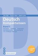 Deutsch Kompaktwissen. Band 1 (Print inkl. eLehrmittel, Neuauflage)