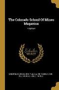 The Colorado School Of Mines Magazine, Volume 4