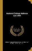 Amherst College Address List 1906