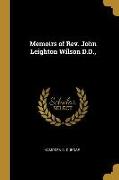 Memoirs of Rev. John Leighton Wilson D.D