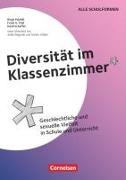 Diversität im Klassenzimmer, Geschlechtliche und sexuelle Vielfalt in Schule und Unterricht, Kopiervorlagen