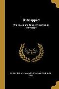 Kidnapped: The Novels and Tales of Robert Louis Stevenson