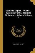 Sessional Papers ... Of The ... Parliament Of The Province Of Canada ..., Volume 18, Issue 2