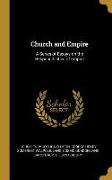Church and Empire: A Series of Essays on the Responsibilities of Empire