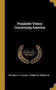 Prophetic Voices Concerning America