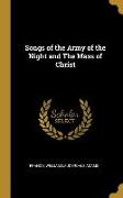 Songs of the Army of the Night and The Mass of Christ