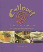 Culinary Concepts: 100 Recipes and Tips for the Home Chef