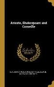 Ariosto, Shakespeare and Corneille