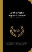 Latter-day Lyrics: Being Poems of Sentiment and Reflection by Living Writers
