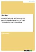 Ertragsteuerliche Behandlung und Gestaltungsmöglichkeiten bei der Veräusserung von Immobilien