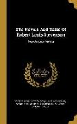 The Novels And Tales Of Robert Louis Stevenson: New Arabian Nights