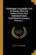 Samlungen Von Briefen Und Aufsätzen Über Die Gaßnerischen Und Schröpferischen Geisterbeschwörungen, Volume 1