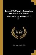 Recueil De Poésies Françaises Des 15e Et 16e Siècles: Morales, Facétieuses, Historiques, Volume 6
